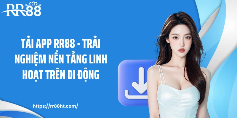Ảnh đại diện tải app RR88